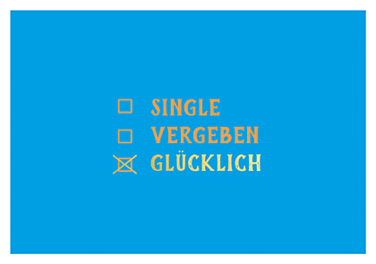 Postkarte - La Card - Single, vergeben, glücklich Postkarte - La Card - Single, vergeben, glücklich