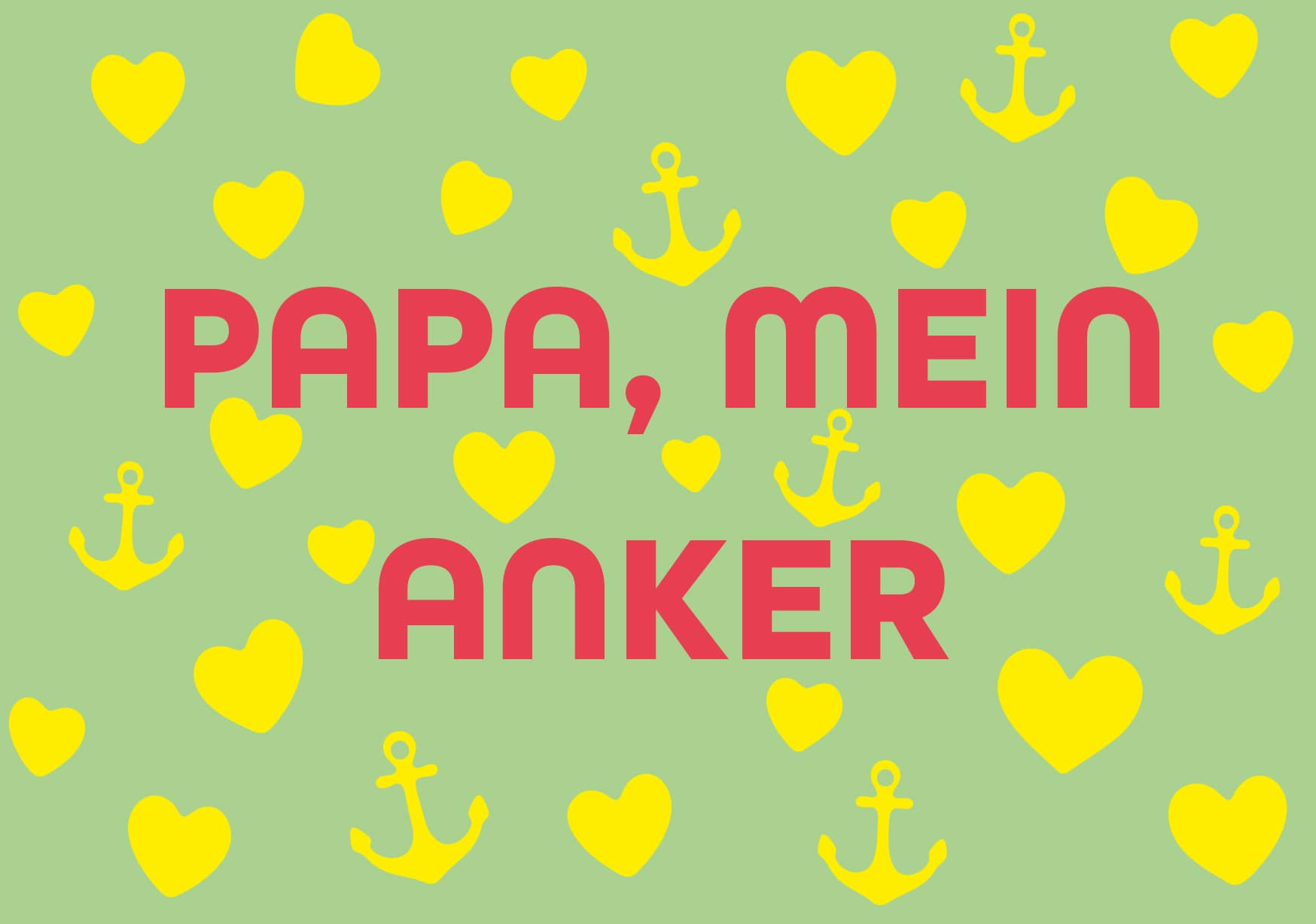 Postcard – happy wrong – Dad, my rock