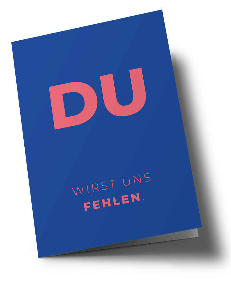 Klappkarte C6 - typestyle - Du wirst fehlen Klappkarte C6 - typestyle - Du wirst fehlen